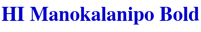 HI Manokalanipo Bold шрифт